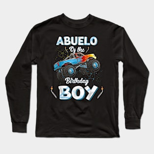 Abuelo Of The Birthday Boy Monster Truck Bday Women Men Kids Long Sleeve T-Shirt